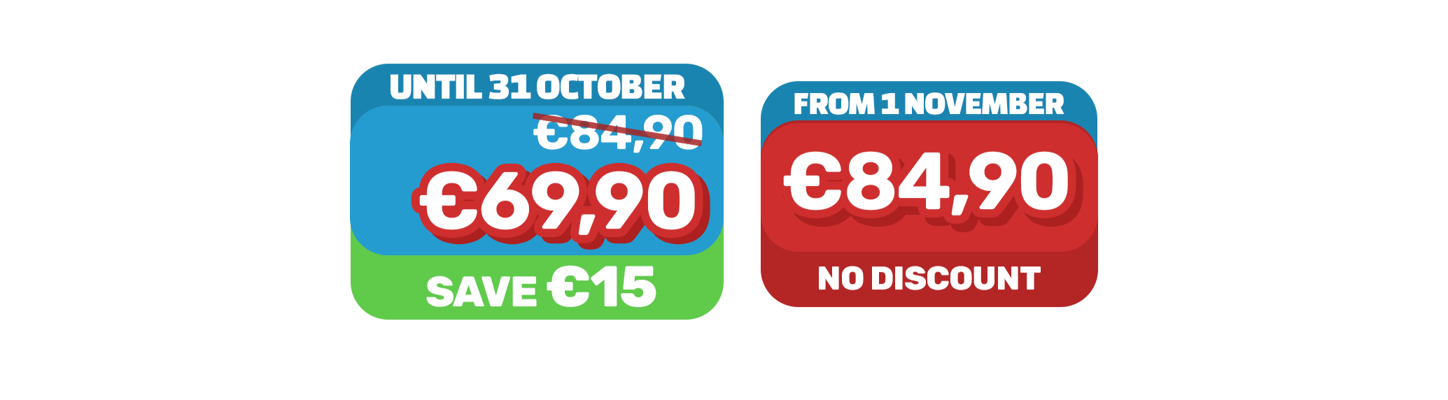 Timeline sconti: fino al 31 ottobre €15, dal 1 novembre nessuno sconto